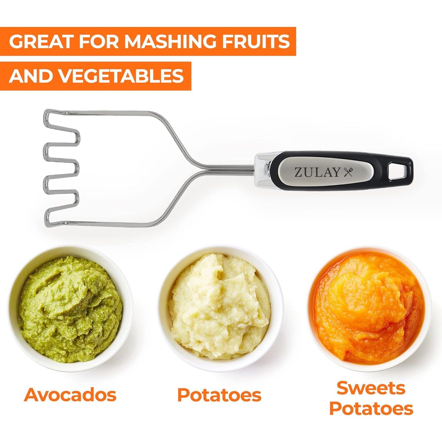 this potato masher can mash Avocado, Potatoes, Sweet potatoes